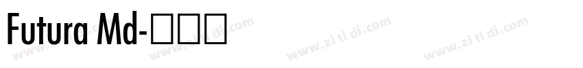 Futura Md字体转换 Futura Md字体转换